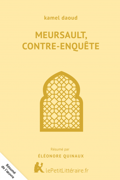 Résumé du livre :  Meursault, contre-enquête